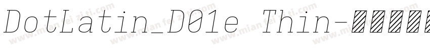 DotLatin_D01e Thin字体转换